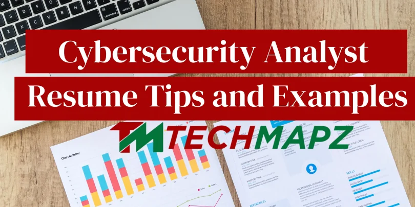 cybersecurity analyst resume tips and examples