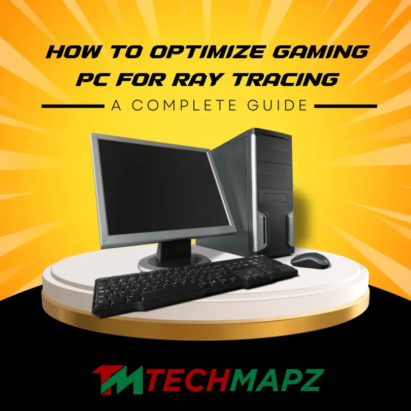 how to optimize gaming pc for ray tracing