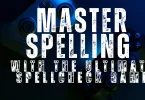 master spelling with the ultimate spellcheck game